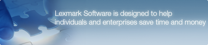 Lexmark Software is designed to help individuals and enterprises save time and money